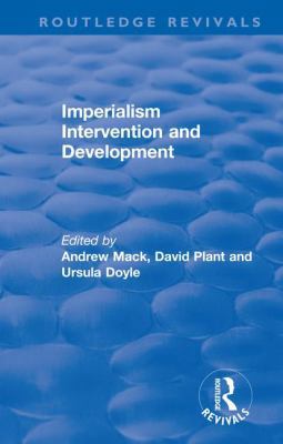 Imperialism Intervention and Development 1138328871 Book Cover