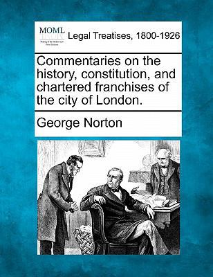 Commentaries on the history, constitution, and ... 1240053517 Book Cover