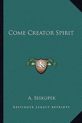 Come Creator Spirit 116319672X Book Cover