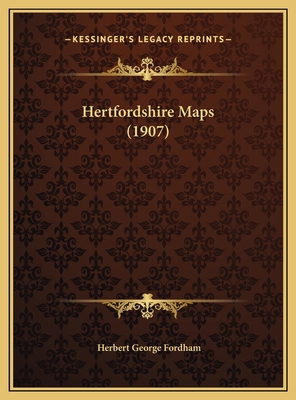 Hertfordshire Maps (1907) 1169739385 Book Cover