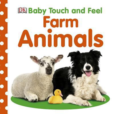 Baby Touch and Feel: Farm Animals 0756689864 Book Cover