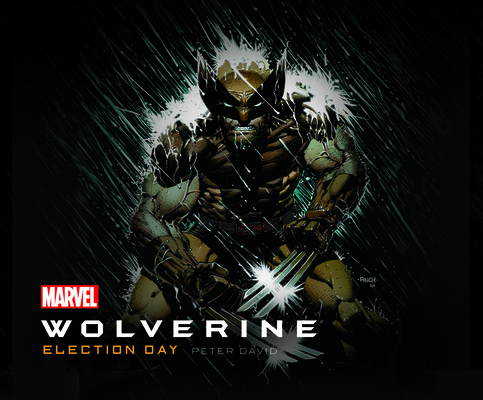 Wolverine: Election Day 1662043155 Book Cover