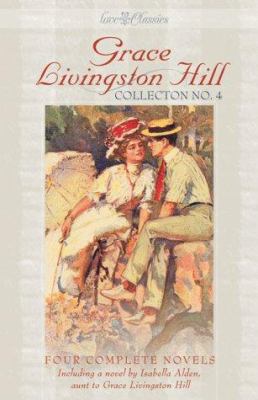Grace Livingston Hill Collection No.4 (Livingst... 1577485084 Book Cover