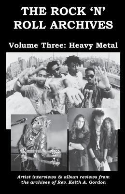 The Rock 'n' Roll Archives, Volume Three: Heavy... 1723139394 Book Cover