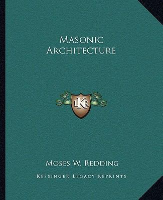 Masonic Architecture 1162900504 Book Cover