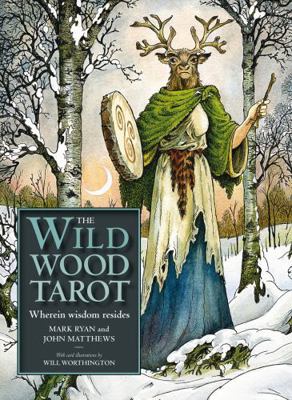 The Wildwood Tarot: Wherein Wisdom Resides [Wit... 1859063187 Book Cover