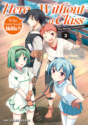 Hero Without a Class Volume 3: Who Even Needs S... 1642734446 Book Cover