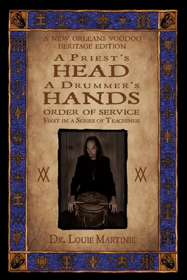A Priest's Head, A Drummer's Hands: New Orleans... 189039968X Book Cover