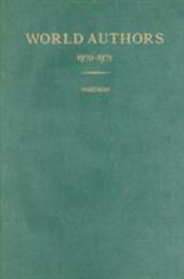 World Authors 1970-1975: 0 082420641X Book Cover