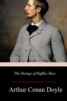 The Doings of Raffles Haw 1979183155 Book Cover