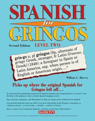 Spanish for Gringos Level Two 0764139525 Book Cover