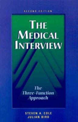 The Medical Interview: The Three-Function Approach 0815119925 Book Cover