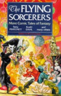The flying sorcerers: More comic tales of fantasy 0285633880 Book Cover