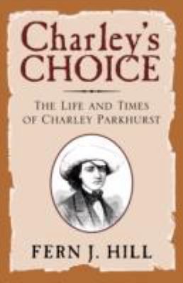 Charley's Choice: The Life and Times of Charley... 074144643X Book Cover