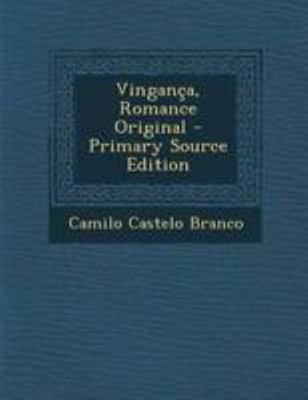 Vinganca, Romance Original - Primary Source Edi... [Portuguese] 129501419X Book Cover