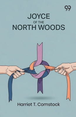 Joyce Of The North Woods 9373407511 Book Cover