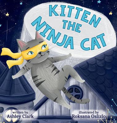 Kitten the Ninja Cat 0578509539 Book Cover