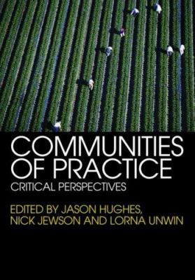 Communities of Practice: Critical Perspectives 0415364744 Book Cover