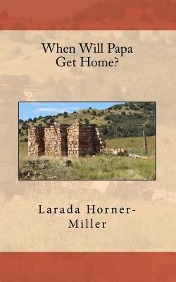 When Will Papa Get Home? 0996614400 Book Cover