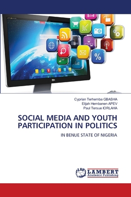 Social Media and Youth Participation in Politics 6207805550 Book Cover