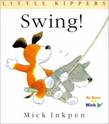 Swing! / By Mick Inkpen 0613307682 Book Cover