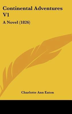 Continental Adventures V1: A Novel (1826) 1436945259 Book Cover