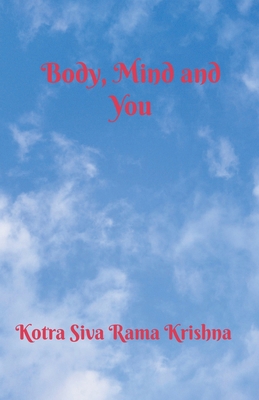 Body, Mind and You B0CSFC8SX6 Book Cover