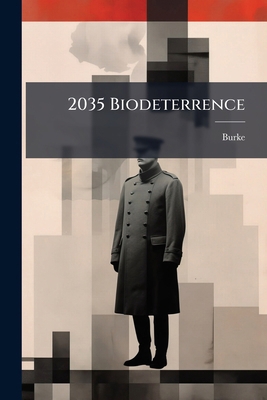 2035 Biodeterrence: Problems and Promises for B... 1249327059 Book Cover