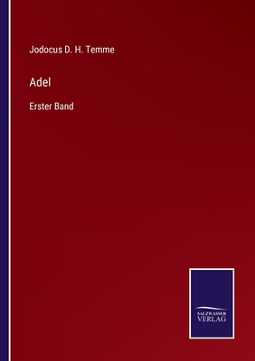 Adel: Erster Band [German] 3375109725 Book Cover
