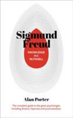 Knowledge in a Nutshell: Sigmund Freud 1789502217 Book Cover