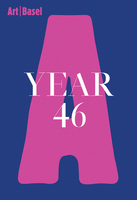 Art Basel Year 46 3037644486 Book Cover