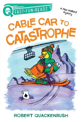 Cable Car to Catastrophe: A Quix Book 1534414150 Book Cover