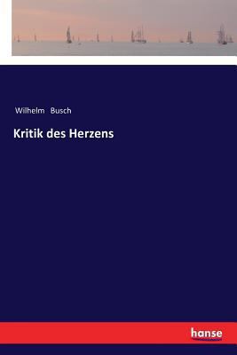 Kritik des Herzens [German] 333735310X Book Cover