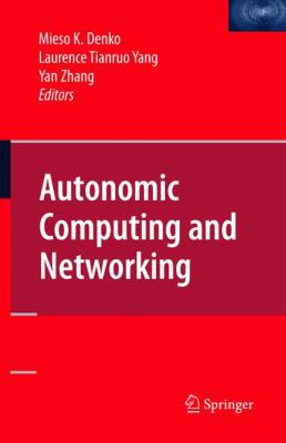 Autonomic Computing and Networking 0387898271 Book Cover