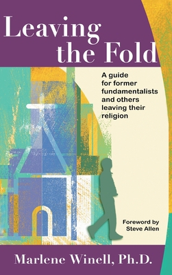Leaving the Fold: A Guide for Former Fundamenta... 195582116X Book Cover