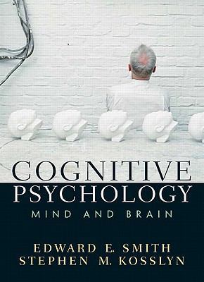 Cognitive Psychology : Mind and Brain- (Value P... 0205701477 Book Cover