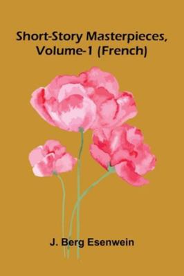 Short-Story Masterpieces, Vol. 1: French 9373058150 Book Cover