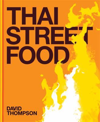 Thai Street Food 1840915587 Book Cover