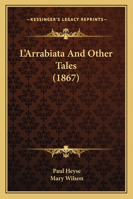 L'Arrabiata And Other Tales (1867) 1164953869 Book Cover