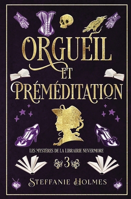 Orgueil et Préméditation [French] 1991349238 Book Cover