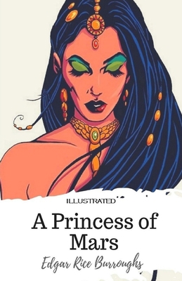 A Princess of Mars Illustrated B085JZZF5J Book Cover