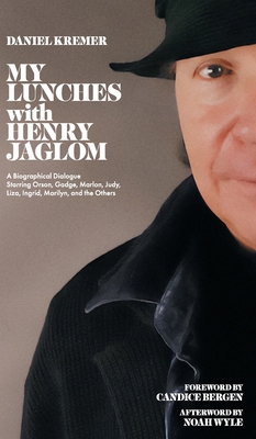 My Lunches with Henry Jaglom B0GQGB7K7C Book Cover
