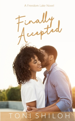 Finally Accepted: A Freedom Lake Novel 1718180322 Book Cover