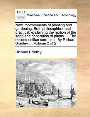 New Improvements of Planting and Gardening. Bot... 1170941664 Book Cover