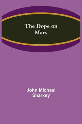 The Dope on Mars 9355115059 Book Cover