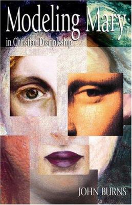 Modeling Mary in Christian Discipleship 0817015140 Book Cover