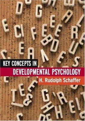 Key Concepts in Developmental Psychology 0761943463 Book Cover