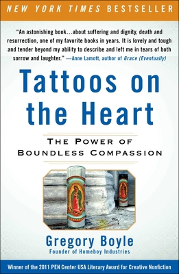 Tattoos on the Heart: The Power of Boundless Co... 1439153159 Book Cover