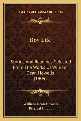 Boy Life: Stories And Readings Selected From Th... 1164166522 Book Cover
