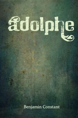 Adolphe [French] 197984481X Book Cover